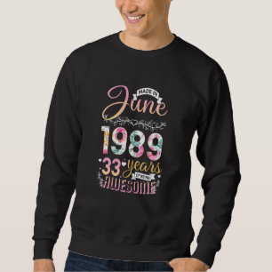 Sweatshirt Fleurs Filles 33 Anniversaire Fabriqué En Juin 198