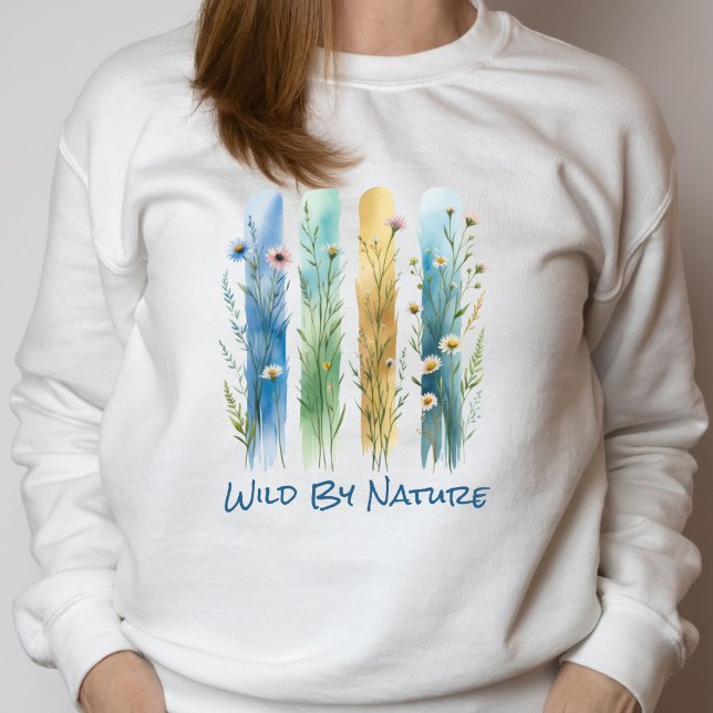 Sweatshirt Fleurs sauvages personnalisés pinceau Bleu vert (Wildflowers Brush Stroke Watercolor Blue Green Gold Pastel Colors Sweatshirt Wild by Nature saying)