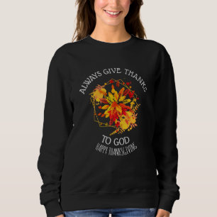 Sweatshirt Floral DONNE TOUJOURS GRÂCE À DIEU Thanksgiving