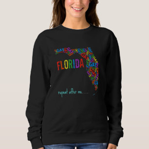 Sweatshirt Florida Gay Dites Gay Répéter Après Moi Lgbtq Gay 