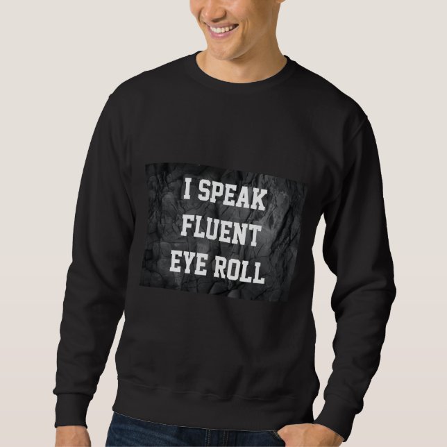 Sweatshirt Fluent Eye Roll Edit (Devant)