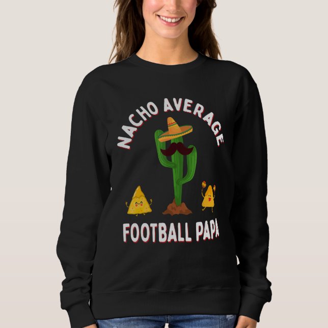 Sweatshirt Football Game Day Grandpa  Nacho Average Football  (Devant)
