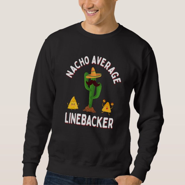Sweatshirt Football Game Day Linebackers Nacho Average Lineba (Devant)