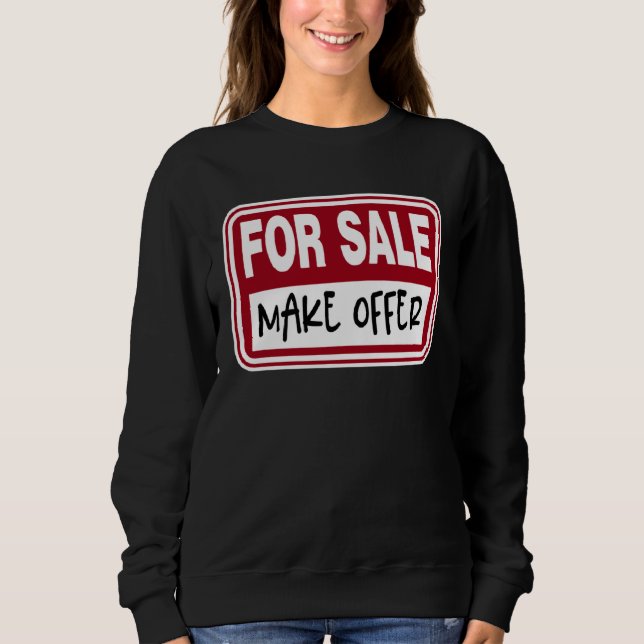 Sweatshirt For Sale Sign Make Offer Available  Graphic (Devant)
