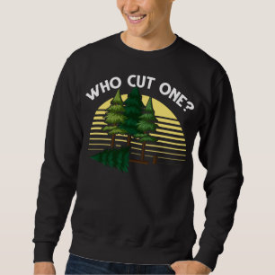 Sweatshirt Forester Woodworking Joke Forestry Ouvrier foresti