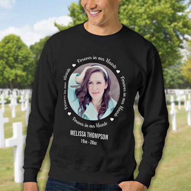 Sweatshirt Forever in our Hearts Photo Memorial personnalisé (Créateur téléchargé)