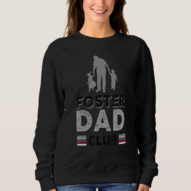 Sweatshirt Foster Dad Club 1 (Devant)