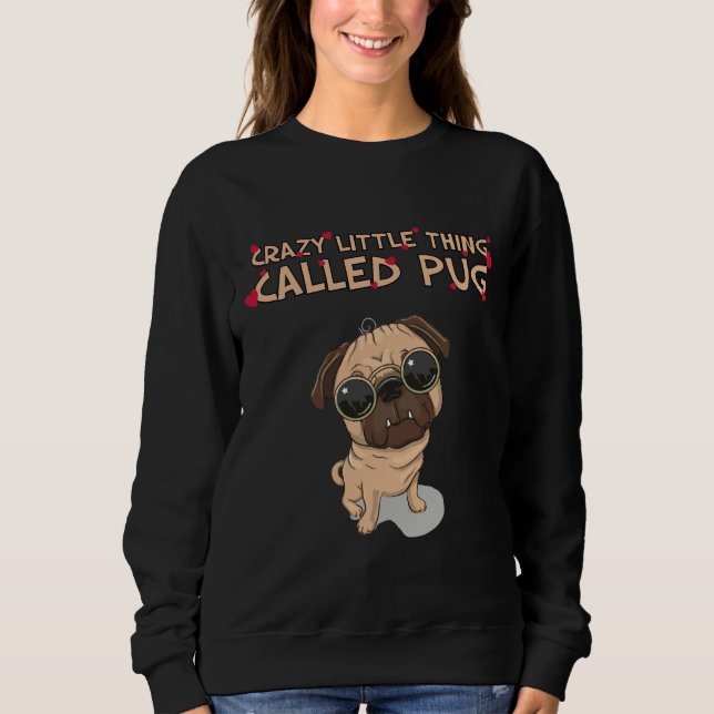 Sweatshirt Fou petit truc appelé Carlin classique T-shirt 535 (Devant)