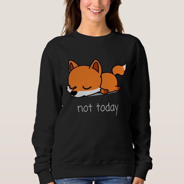 Sweatshirt Fox Pencil Nicht heute Not Today Saying (Devant)