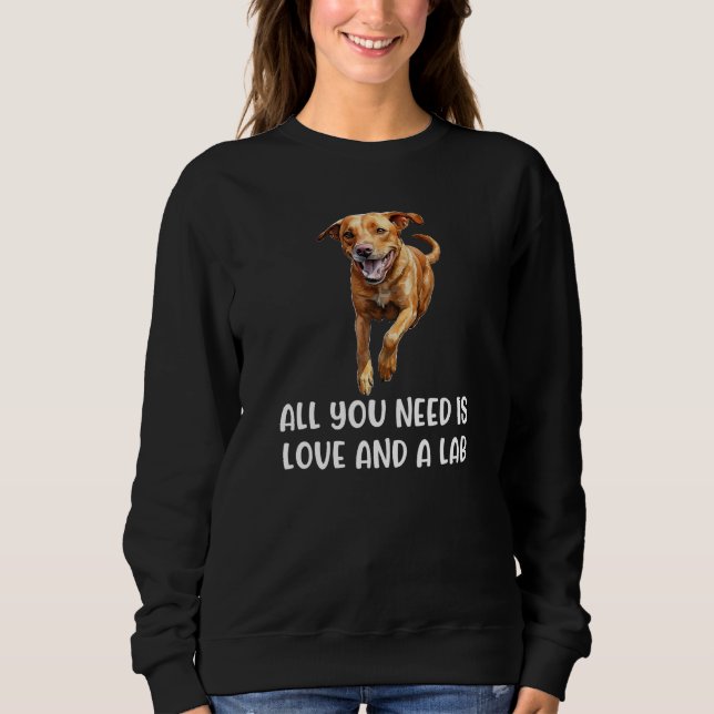 Sweatshirt Fox Red Lab All You Need Labrador Retriever Mom 2 (Devant)