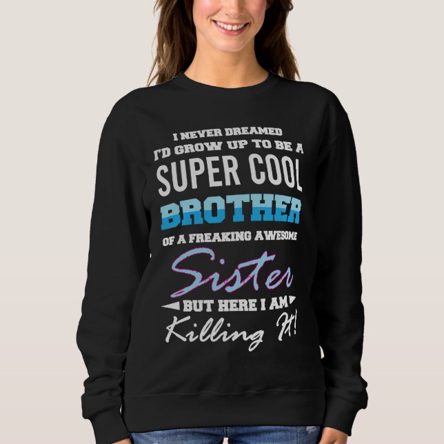 Sweatshirt Freaking Awesome Sister  Brother (Devant)