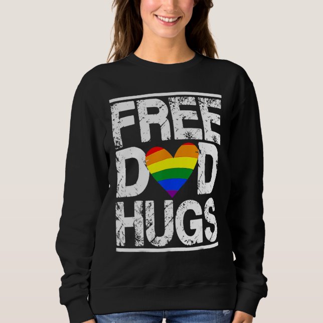 Sweatshirt Free Dad Hugs Rainbow LGBT Pride Month Fathers Day (Devant)