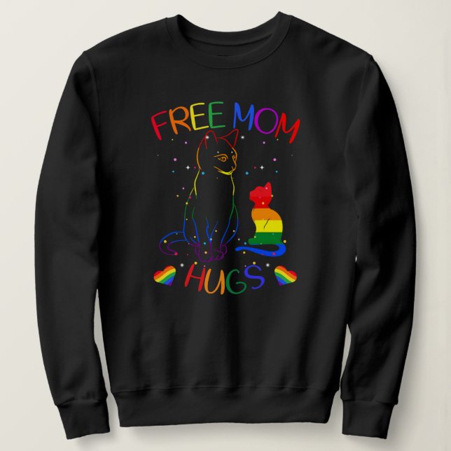 Sweatshirt Free Mom Hugs LGBT Cat Gay Pride Rainbow  (Design devant)