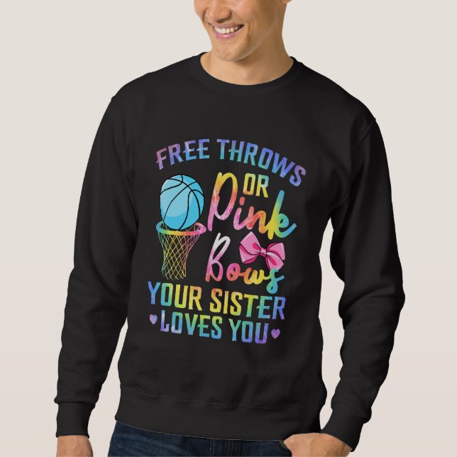 Sweatshirt Free Throws Or Pink Bows Sister Loves You Gender T (Devant)
