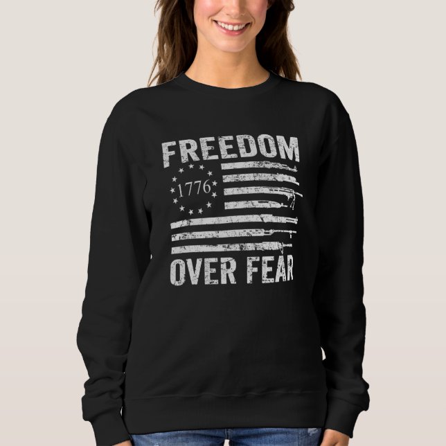 Sweatshirt Freedom Over Fear Pro Gun Rights 2e Amendement Gu (Devant)
