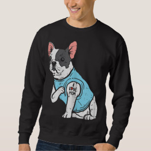 Sweatshirt French Bulldog Love Mom Tattoo Frenchie Chien Prop