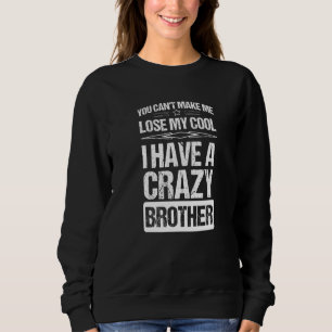 Sweatshirt Frère soeur ne peut pas perdre mon Cool J'ai un fo