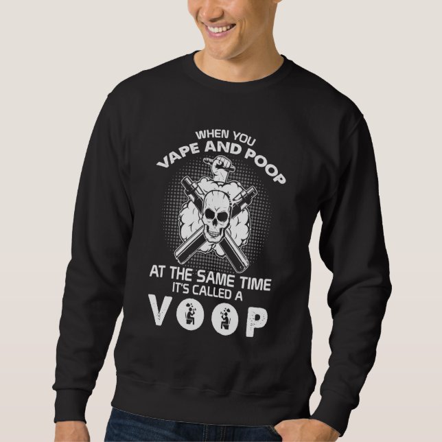Sweatshirt Fumeur Quand Vous Videz Et Poop Son Appelé Un Sm V (Devant)