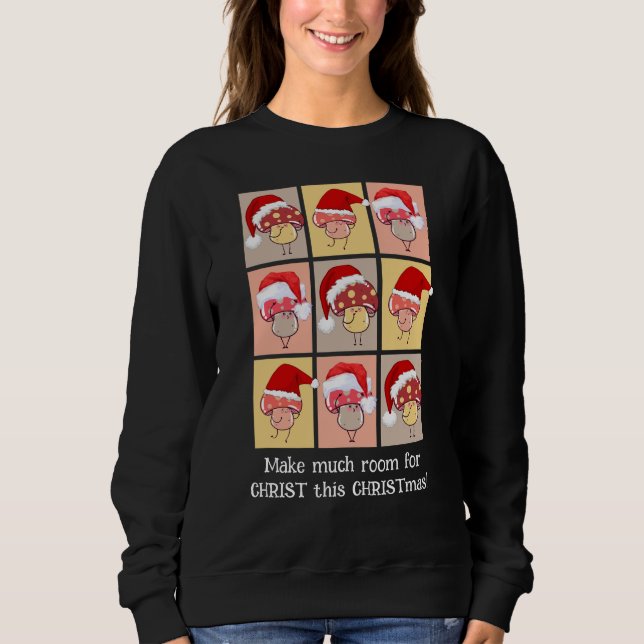 Sweatshirt Fun FAIRE BEAUCOUP DE PLACE POUR CHRIST Christmas  (Devant)