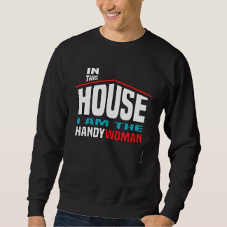 Sweatshirt Fun house women profession builder proud handyman 