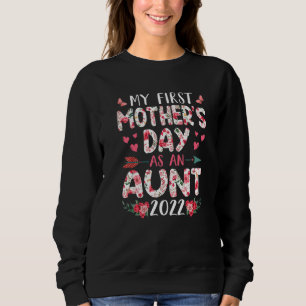 Sweatshirt Fun My First Mother's Day As An tante 2022 Flowers