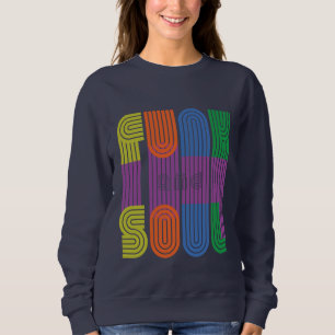 Sweatshirt funk et soul