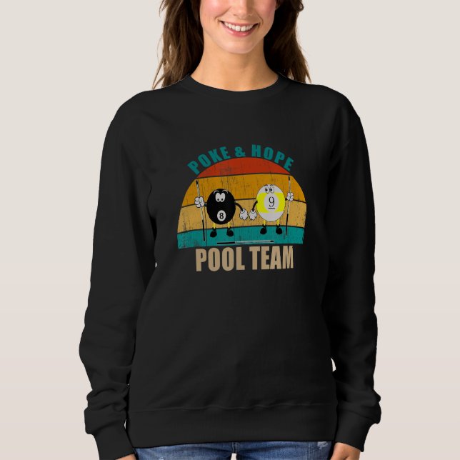 Sweatshirt Funny 8 9 Ball Billiards Team Poke & Hope Pool (Devant)