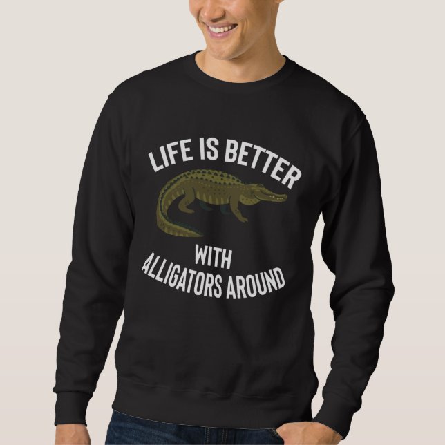 Sweatshirt Funny Alligator Apparel Cute Alligators Lover Desi (Devant)