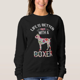 Sweatshirt Funny Boxer lover gifts idea - life is better with