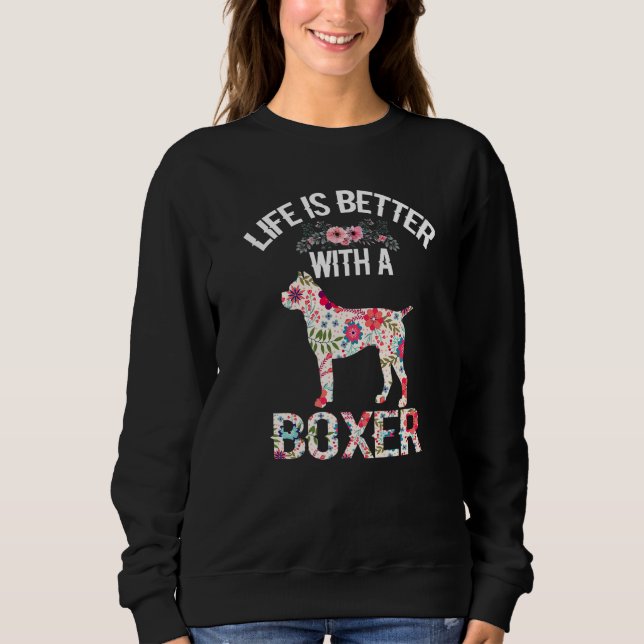 Sweatshirt Funny Boxer lover gifts idea - life is better with (Devant)
