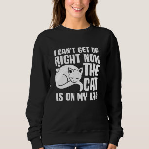 Sweatshirt Funny Cat Humor Quotes Cat Maman Papa Feline Paren
