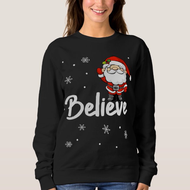Sweatshirt Funny Christmas Père Noël Believe (Devant)