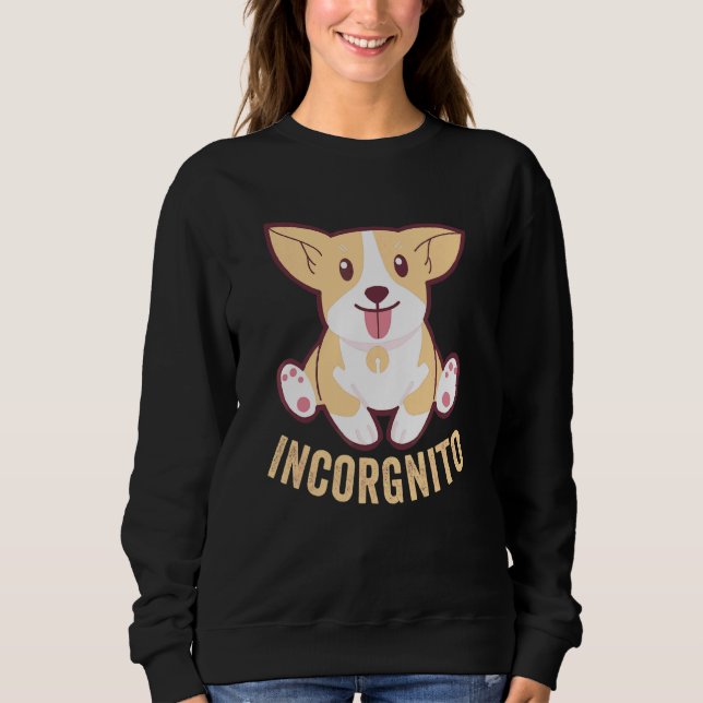 Sweatshirt Funny Corgi Incorgnito Welsh Visage Chien Pun (Devant)