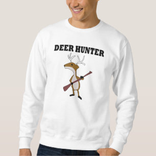 Sweatshirt Funny Deer Hunter