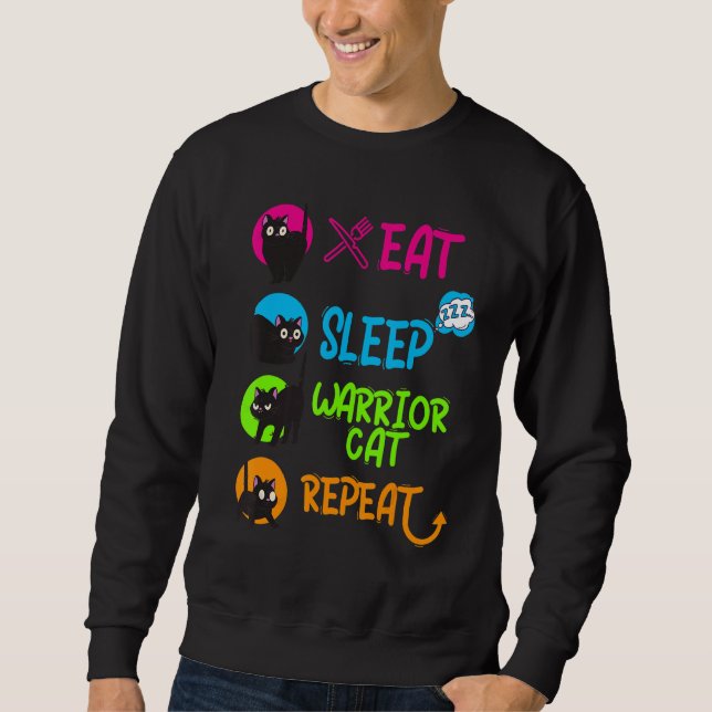Sweatshirt Funny Eat Sleep Warrior Cat Repeat Cool Cat Design (Devant)