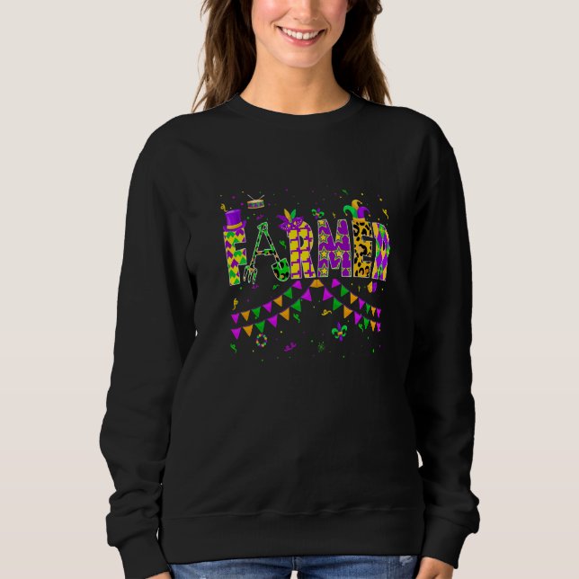 Sweatshirt Funny Farmer Mardi Gras Festival Party Parade New  (Devant)