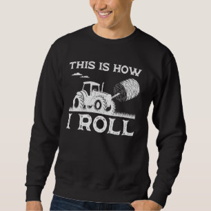 Sweatshirt Funny Hay Bale Comment je roule Cadeau Cool Fermie