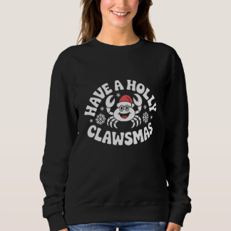 Sweatshirt Funny Holiday Crab Illustration for Christmas Gift