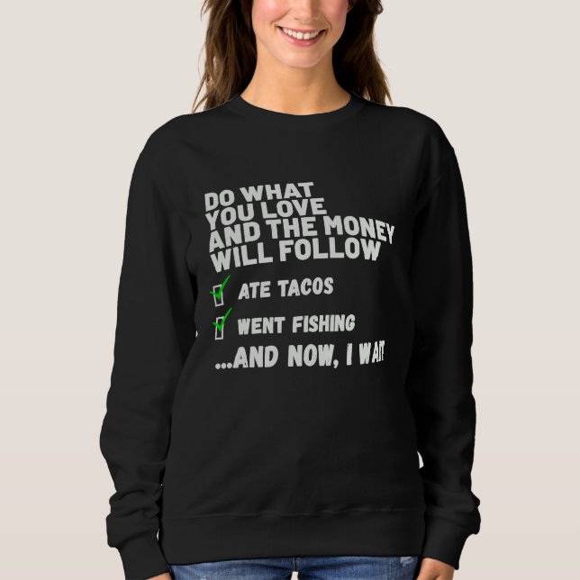 Sweatshirt Funny  Mens Womens Christian Prayed Went Fishing   (Devant)
