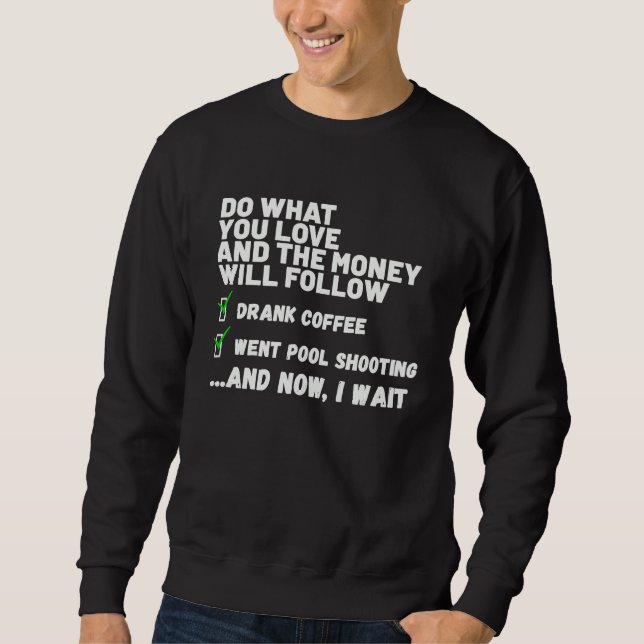 Sweatshirt Funny Mens Womens Christian Prayed Went Pool Shoot (Devant)