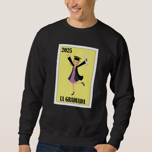 Sweatshirt Funny Mexican Design for Graduation - La Graduada  (Devant)