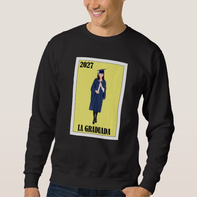 Sweatshirt Funny Mexican Design for Graduation - La Graduada  (Devant)