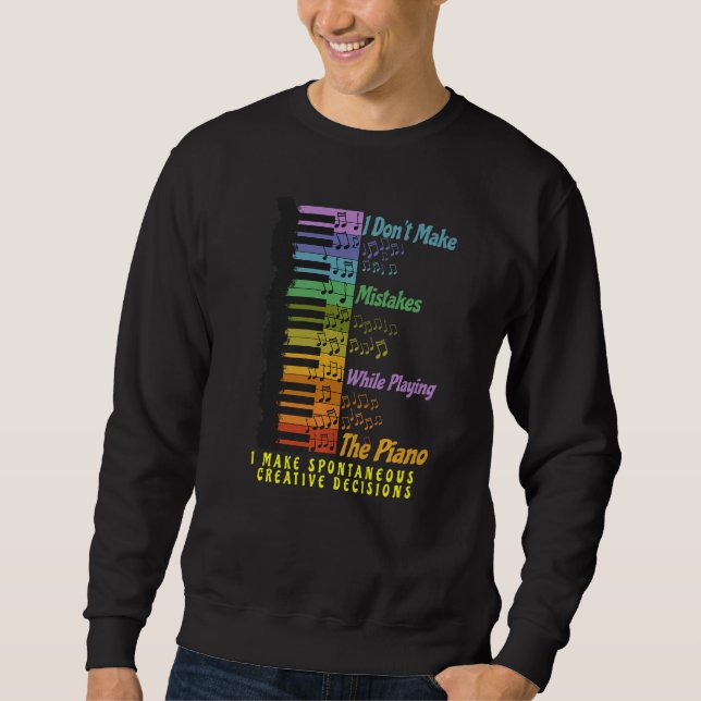 Sweatshirt Funny Piano Lover Quote Music Teacher Pianist Humo (Devant)