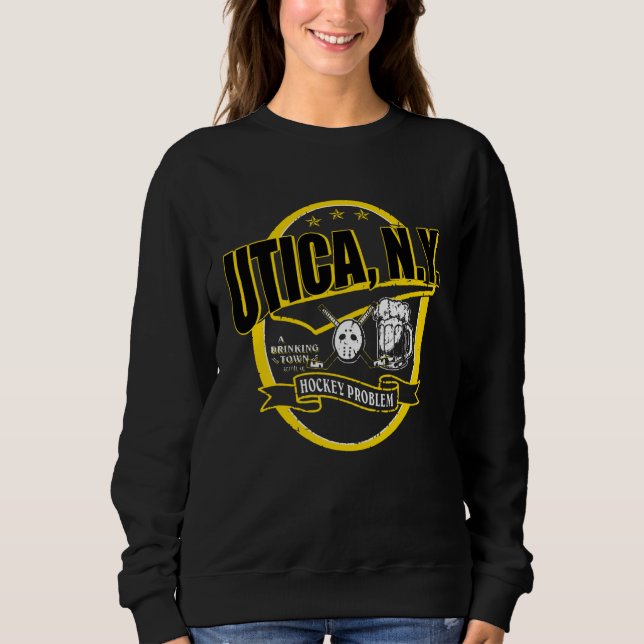 Sweatshirt Funny Pilot Quote UTICA NY (Devant)