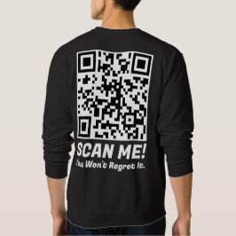 Sweatshirt Funny QR Scan Me! Funny Regret Joke 