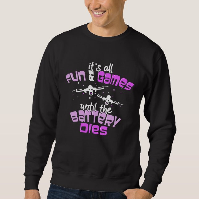 Sweatshirt Funny RC Drone Quadcopter Pilot (Devant)