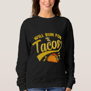 Sweatshirt Funny Runner Mexicaine Taco Shirt VA COURIR F