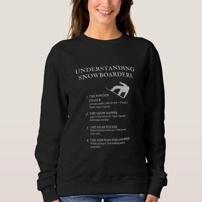 Sweatshirt Funny Snowboard Humour de vie pour les pilotes (Devant)