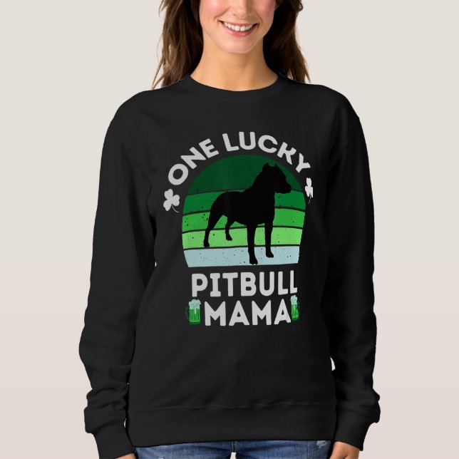 Sweatshirt Funny St Patrick's Day One Lucky Pitbull Mama Pitb (Devant)