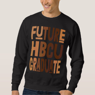 Sweatshirt Futur Hbcu Grad Histoire Black College Girls Women